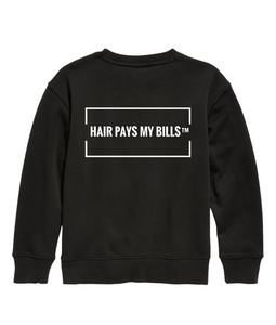 Hair Pays My Bills- Crew